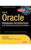 Expert Oracle Database Architecture: 9i and 10g Programming Techniques and Solutions [With CDROM]