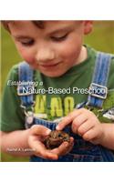 Establishing a Nature-Based Preschool