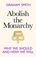 Abolish the Monarchy