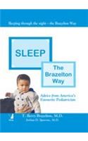 Sleep: The Brazelton Way (Advice From Amerca S Favourite Pediatrician)