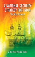 A National Security Strategy for India: The Way Forward