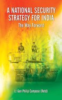 A National Security Strategy for India: The Way Forward
