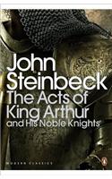 The Acts of King Arthur and his Noble Knights