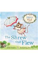 Shrew That Flew