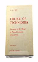 Choice of Techniques
