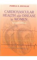 Cardiovascular Health and Disease in Women