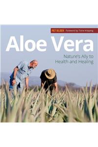 Aloe Vera: Nature's Ally to Health and Healing(English)