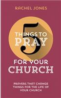 5 Things to Pray for Your Church