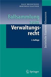 Fallsammlung zum Verwaltungsrecht