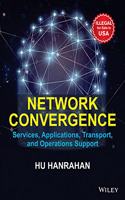 Network Convergence: Services, Applications, Transport and Operations Support