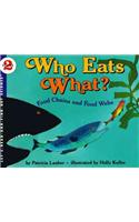 Who Eats What?: Food Chains and Food Webs