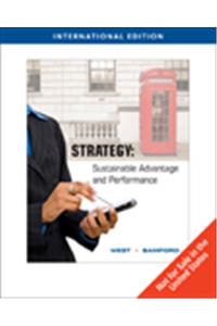 Strategy: Sustainable Advantage and Performance, International Edition