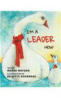 I'm a Leader Now