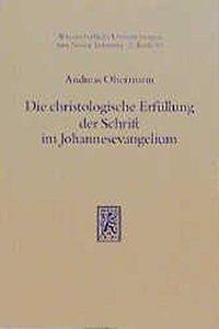 Die christologische Erfüllung der Schrift im Johannesevangelium