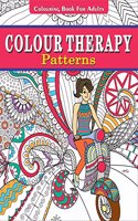 Colour Therapy: Patterns : Colouring Book for Adults