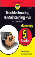 Troubleshooting & Maintaining PCs All-In-One for Dummies