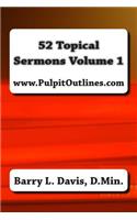 52 Topical Sermons Volume 1