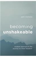 Becoming Unshakeable