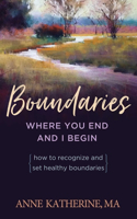 Boundaries Where You End and I Begin