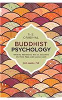 The Original Buddhist Psychology