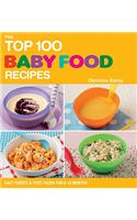 The Top 100 Baby Food Recipes: Easy Purees & First Foods for 6-12 Months