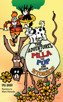 The Adventures of Pilla the pup and other stories