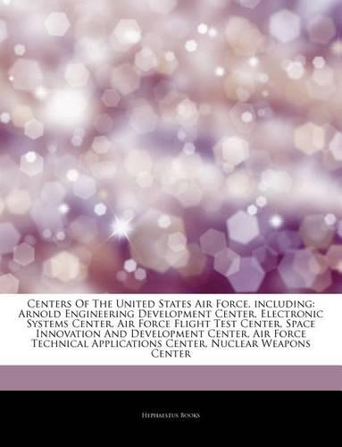 Articles on Centers of the United States Air Force, Including