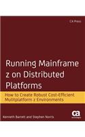 Running Mainframe Z on Distributed Platforms
