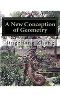 New Conception of Geometry