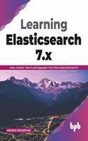 Learning Elasticsearch 7.X