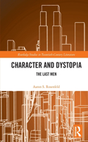 Character and Dystopia