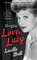 Love, Lucy: (Berkley Boulevard Celebrity Autobiography)