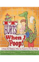 It Hurts When I Poop!
