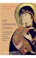 The Orthodox Church - An Introduction to its History, Doctrine, and Spiritual Culture
