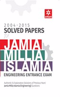 2004-2015 Solved Papers for Jamia Millia Islamia Engineering Entrance Exam