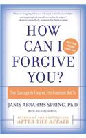 How Can I Forgive You?