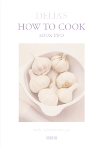 Delia's How to Cook: Book Two