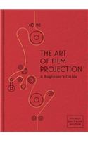 The Art of Film Projection