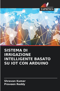 Sistema Di Irrigazione Intelligente Basato Su Iot Con Arduino