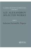 A. D. Alexandrov Selected Works Part I