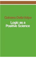 Logic as a Positive Science