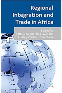 Regional Integration and Trade in Africa