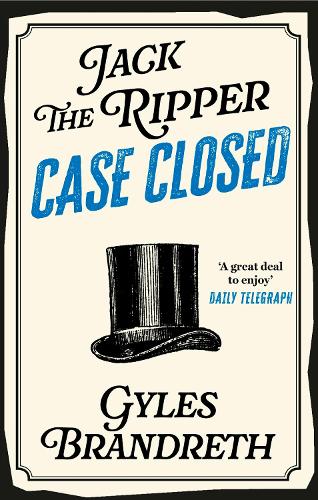 Jack the Ripper: Case Closed