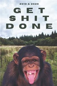 2020 & 2021 Two-Year Daily Planner To Get Shit Done - Funny Chimp Appointment Book - Two Year Weekly Agenda Notebook - Best Gift For Chimpanzee Owner