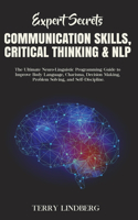 Expert Secrets - Communication Skills, Critical Thinking & NLP