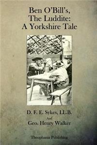 Ben O'Bill's, The Luddite