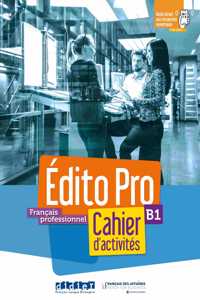 Édito Pro B1 - Cahier d'activites + CD mp3 + didierfle.app