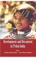 Development and Discontent in Tribal India