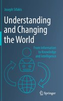 Understanding and Changing the World