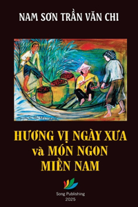 Hương Vị Ngày Xưa & Món Ngon Miền Nam